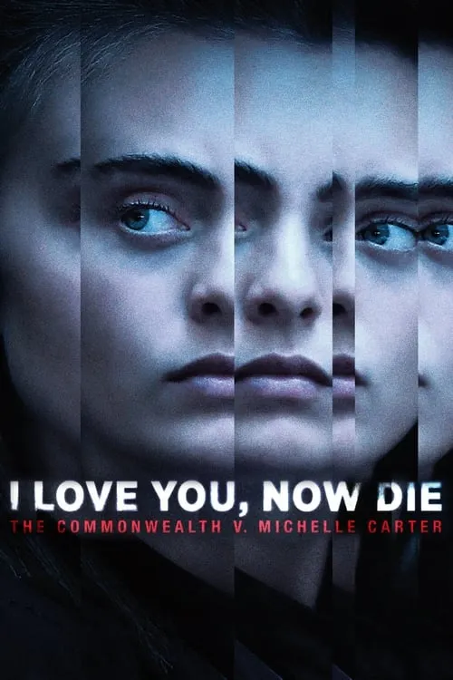 I Love You, Now Die: The Commonwealth v. Michelle Carter (series)