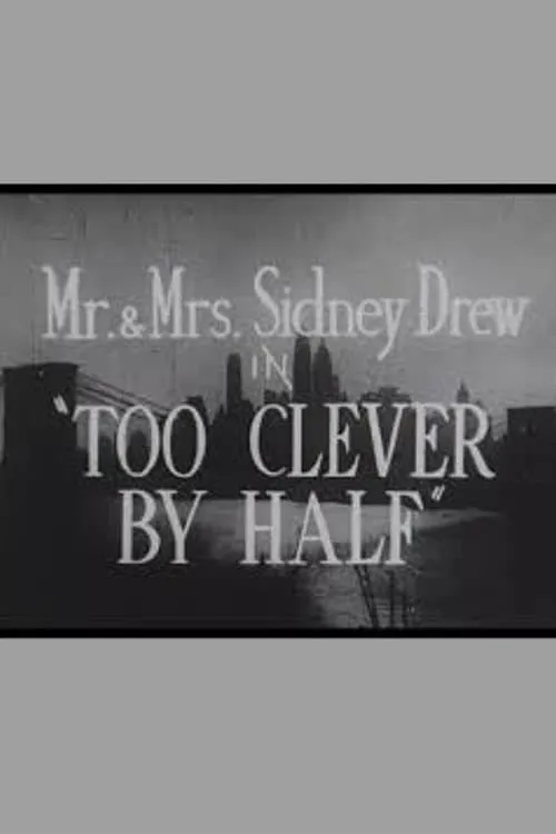 Too Clever by Half (movie)