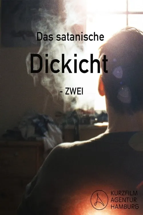 Das satanische Dickicht - ZWEI (фильм)