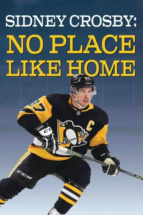 Sidney Crosby: There's No Place Like Home (movie)