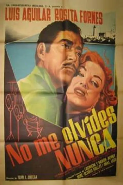 No me olvides nunca (movie)