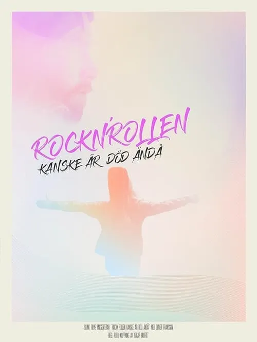 Rocknrollen Kanske Är Död Ändå (фильм)