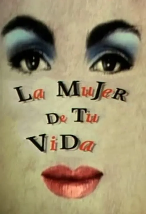 La mujer de tu vida (series)