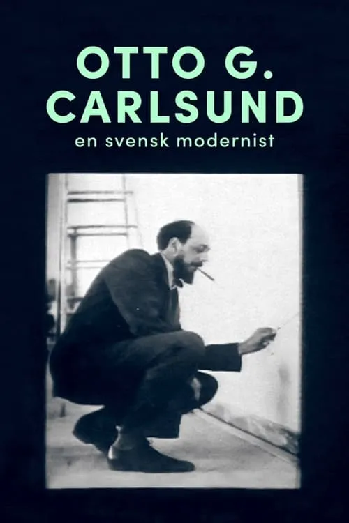 Otto G. Carlsund - en svensk modernist (фильм)