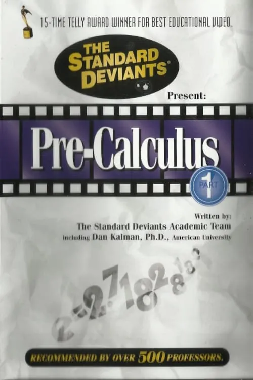 The Standard Deviants: The Dangerous World of Pre-Calculus, Part 1 (фильм)