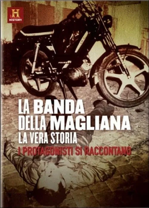 La Banda della Magliana - La Vera Storia (сериал)