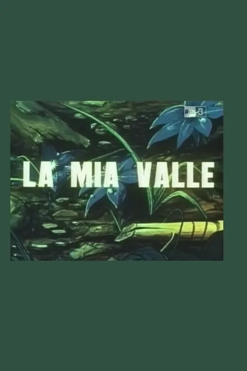 La mia valle (фильм)