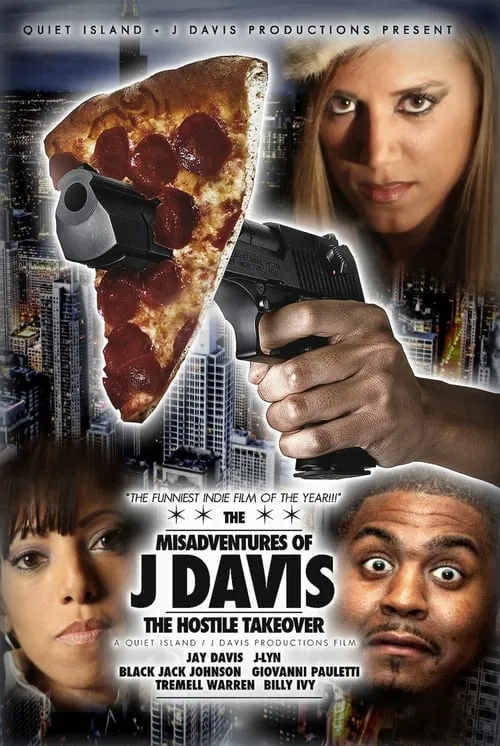 MisAdventures of J Davis Presents: The Hostile Takeover (movie)