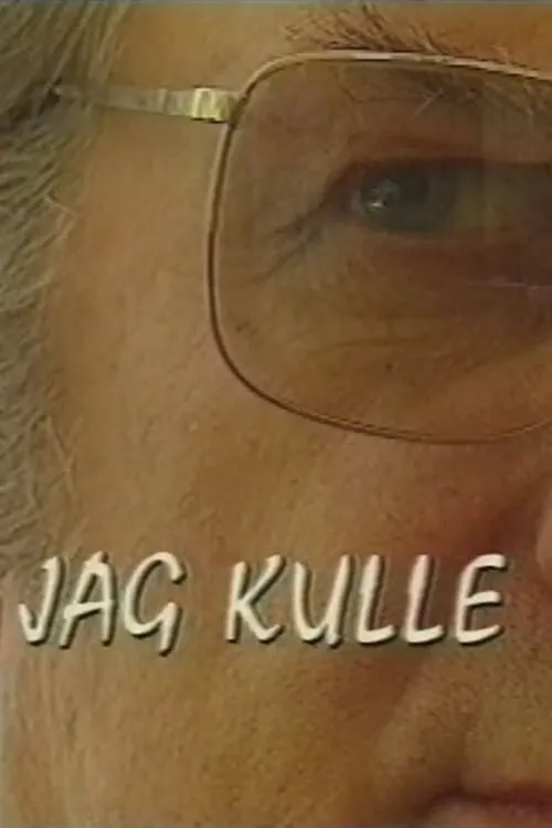 Jag Kulle (movie)