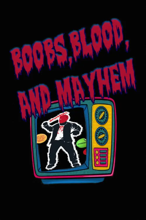 Boobs, Blood, and Mayhem (movie)