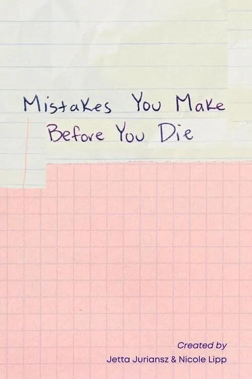 Mistakes You Make Before You Die (movie)