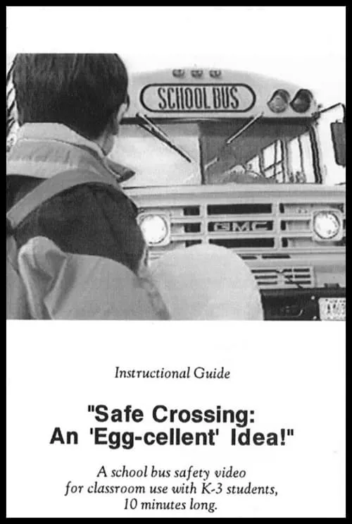 Safe Crossing: An EGG-cellent Idea! (movie)