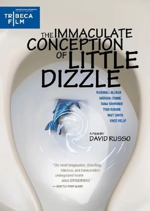 The Immaculate Conception of Little Dizzle (movie)