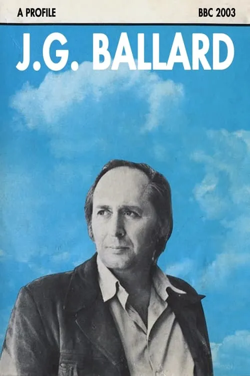 J.G. Ballard: A Profile (movie)