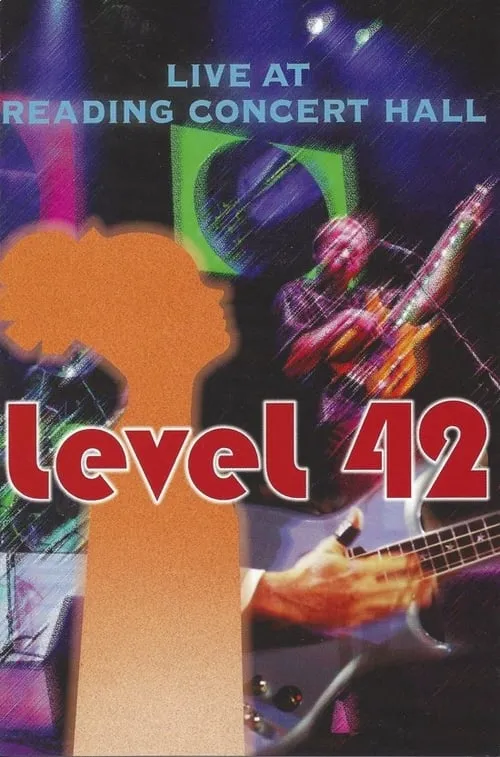 Level 42: Live at Reading Concert Hall (фильм)