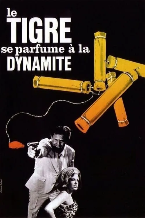 Le Tigre se parfume à la dynamite (movie)