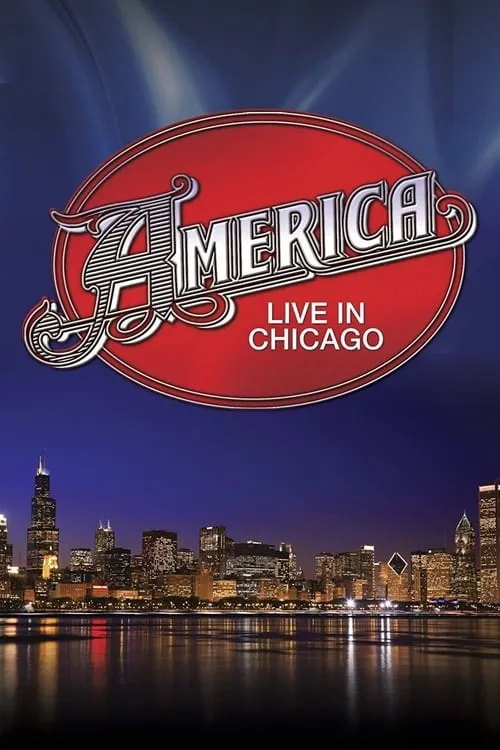 America: Live in Chicago (фильм)