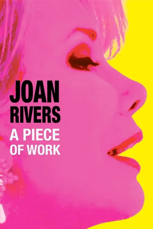 Joan Rivers: A Piece of Work (фильм)