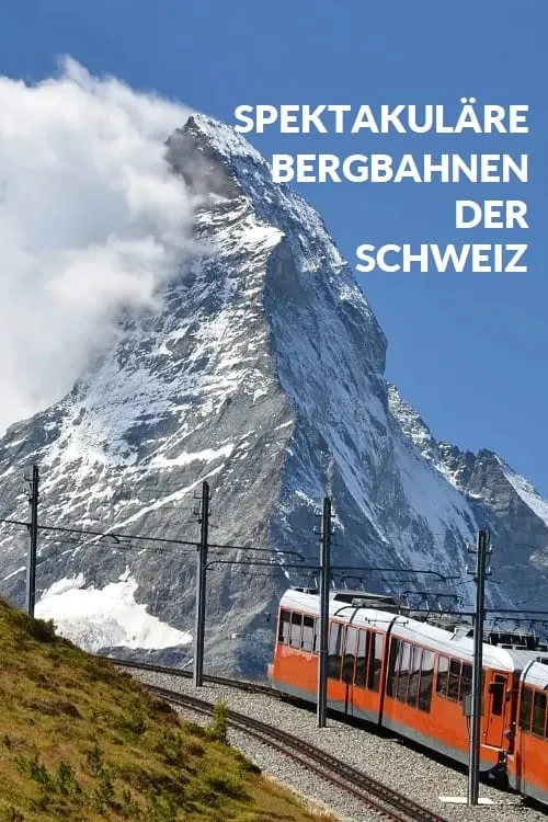 Spektakuläre Bergbahnen der Schweiz (series)