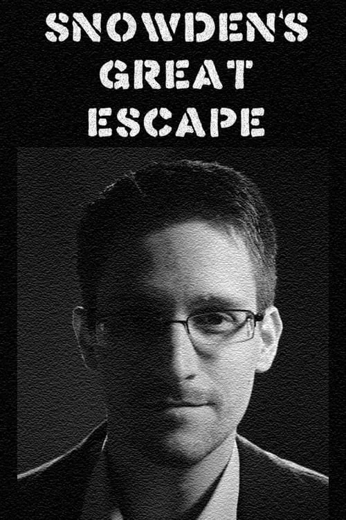 Snowden's Great Escape (movie)