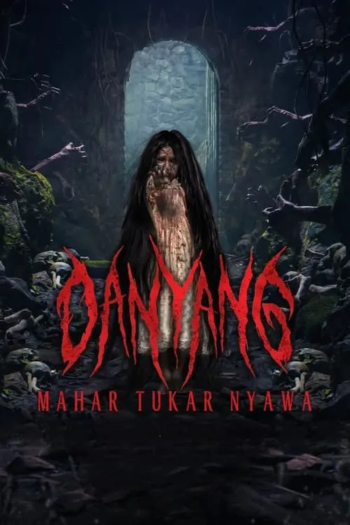 Danyang: Mahar Tukar Nyawa (movie)