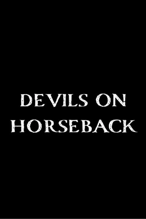 Devils on Horseback (movie)