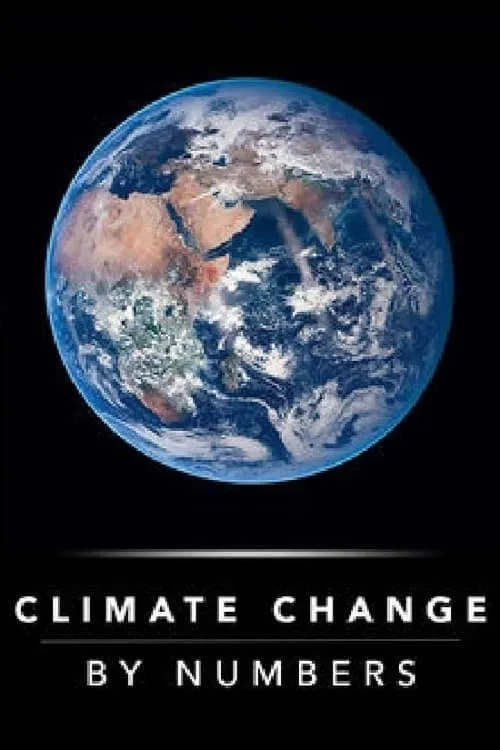 Climate Change By Numbers (movie)