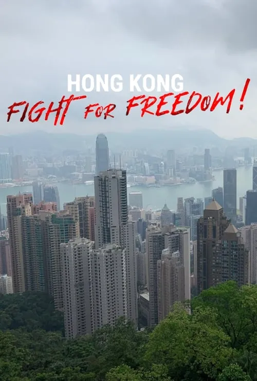 Hong Kong: Fight For Freedom! (фильм)