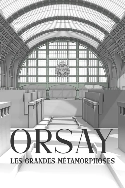 Orsay, les grandes métamorphoses (movie)