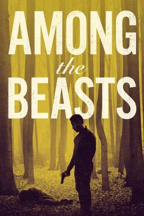 Among the Beasts (movie)