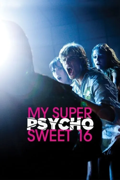 My Super Psycho Sweet 16 (фильм)