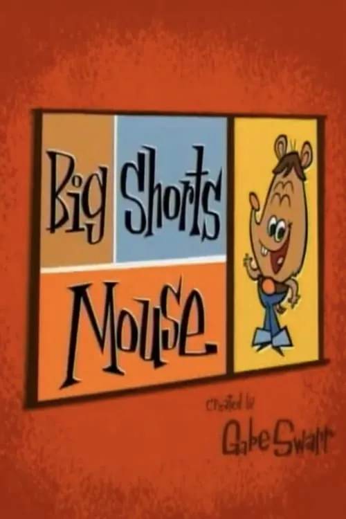 Big Shorts Mouse (movie)