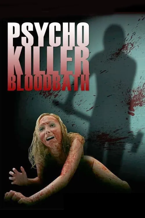 Psycho Killer Bloodbath (movie)