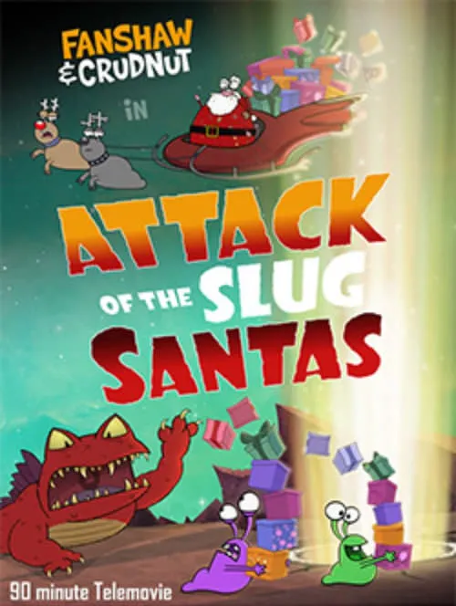 Fanshaw & Crudnut in Attack of the Slug Santas (movie)