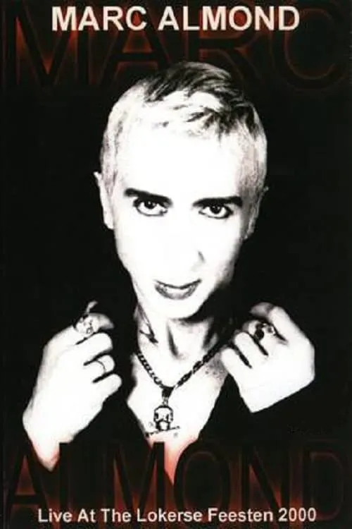 Marc Almond Live at the Lokerse Festival (movie)