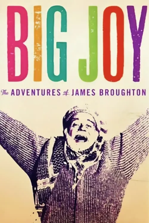 Big Joy: The Adventures of James Broughton (movie)