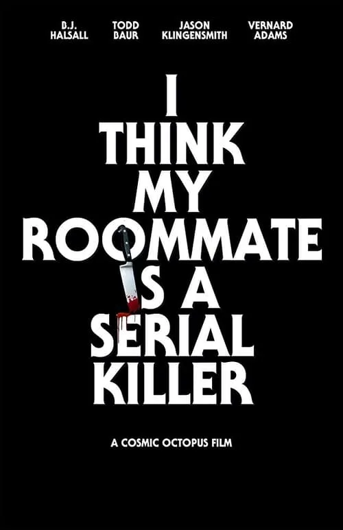 I Think My Roommate Is a Serial Killer (movie)