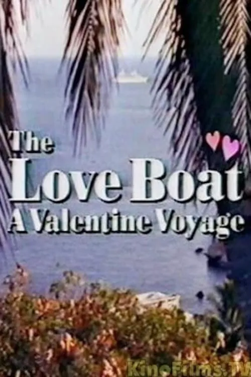 The Love Boat: A Valentine Voyage (movie)