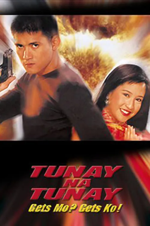 Tunay na Tunay: Gets Mo? Gets Ko! (фильм)