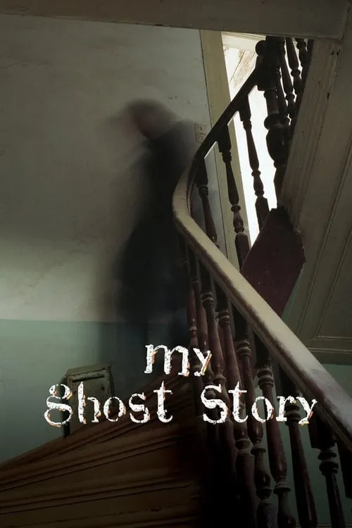 My Ghost Story (series)