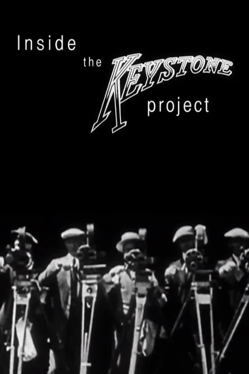 Inside the Keystone Project (movie)