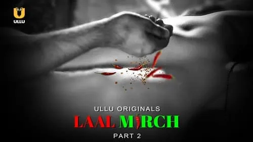 Laal Mirch - Part 2