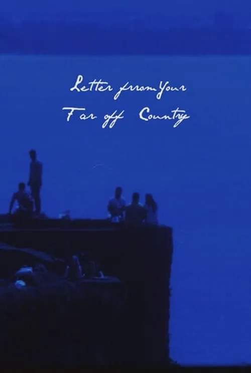 Letter From Your Far-Off Country (movie)