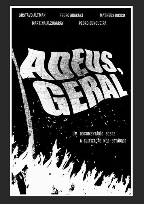 Adeus, Geral (movie)