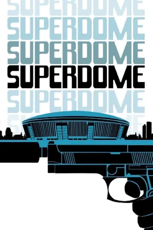 Superdome (фильм)