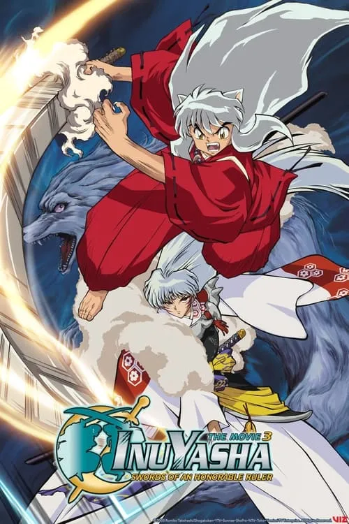 Inuyasha the Movie 3: Swords of an Honorable Ruler (movie)