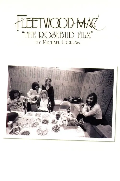 Fleetwood Mac: The Rosebud Film (movie)