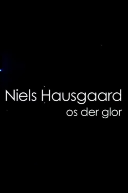 Niels Hausgaard: Os der glor (movie)