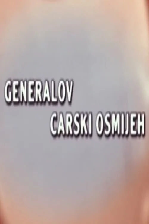 Generalov carski osmijeh