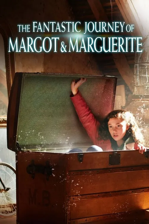 The Fantastic Journey of Margot & Marguerite (movie)